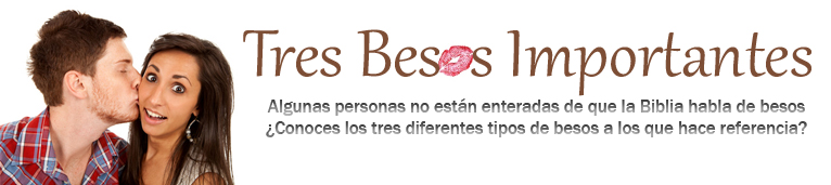 Tres besos importantes