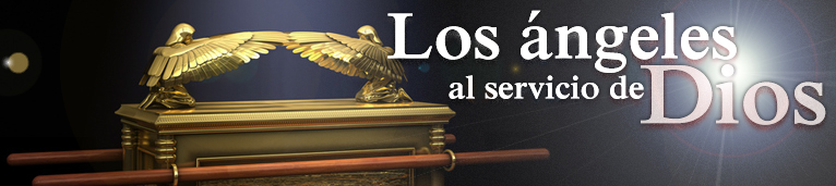 Los ángeles al servicio de Dios